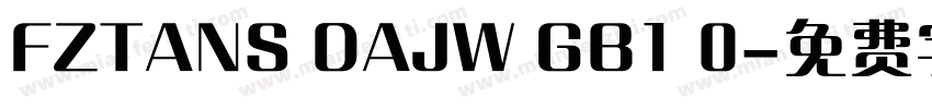 FZTANS DAJW GB1 0字体转换